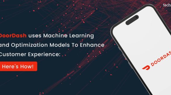 DoorDash uses Machine Learning and Optimization Models