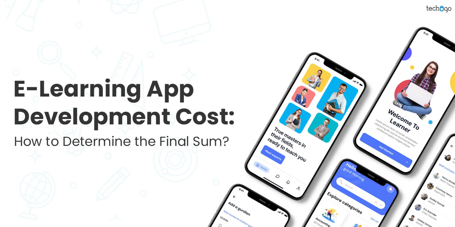 E-Learning App Development Cost: How to Determine the Final Sum?