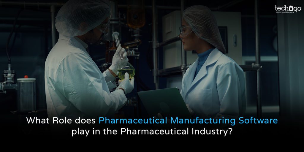 What Role does Pharmaceutical Manufacturing Software play in the