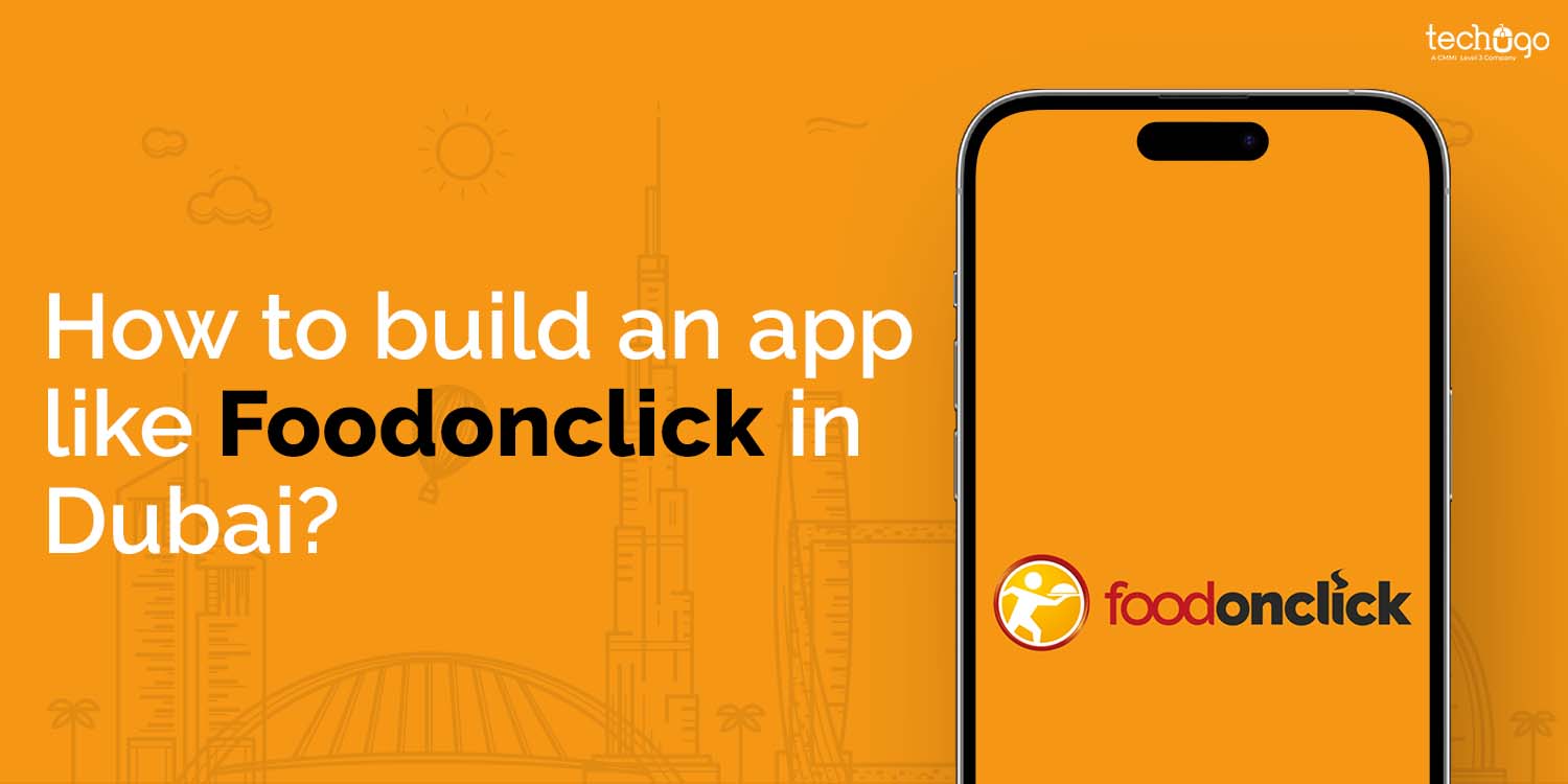 How to build an app like Foodonclick in Dubai
