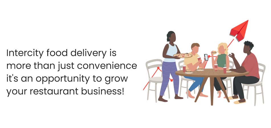 Benefits of Intercity Food Delivery