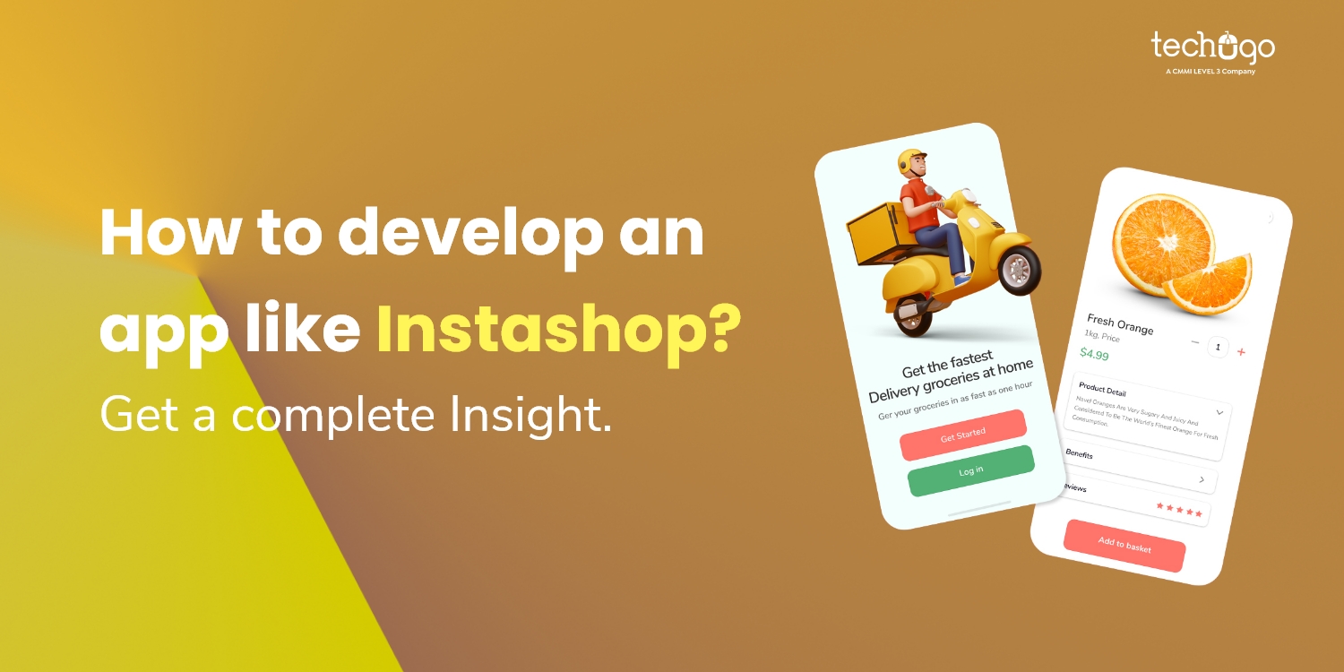 How to Develop an App like Instashop? Get a Complete Insight