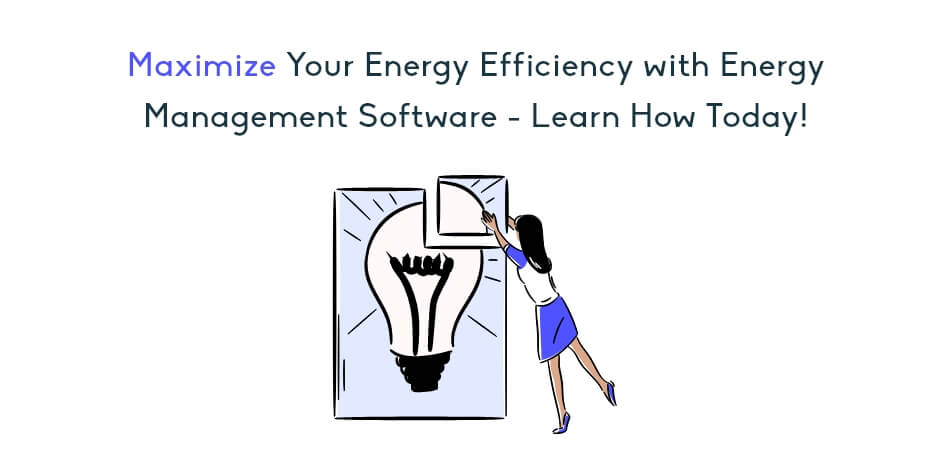 maximize your energy efficiency