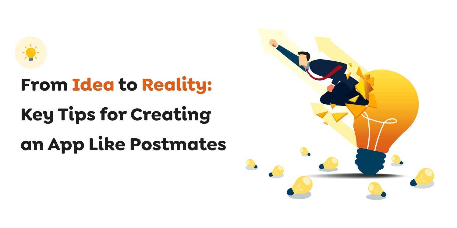 Create an App Like Postmates