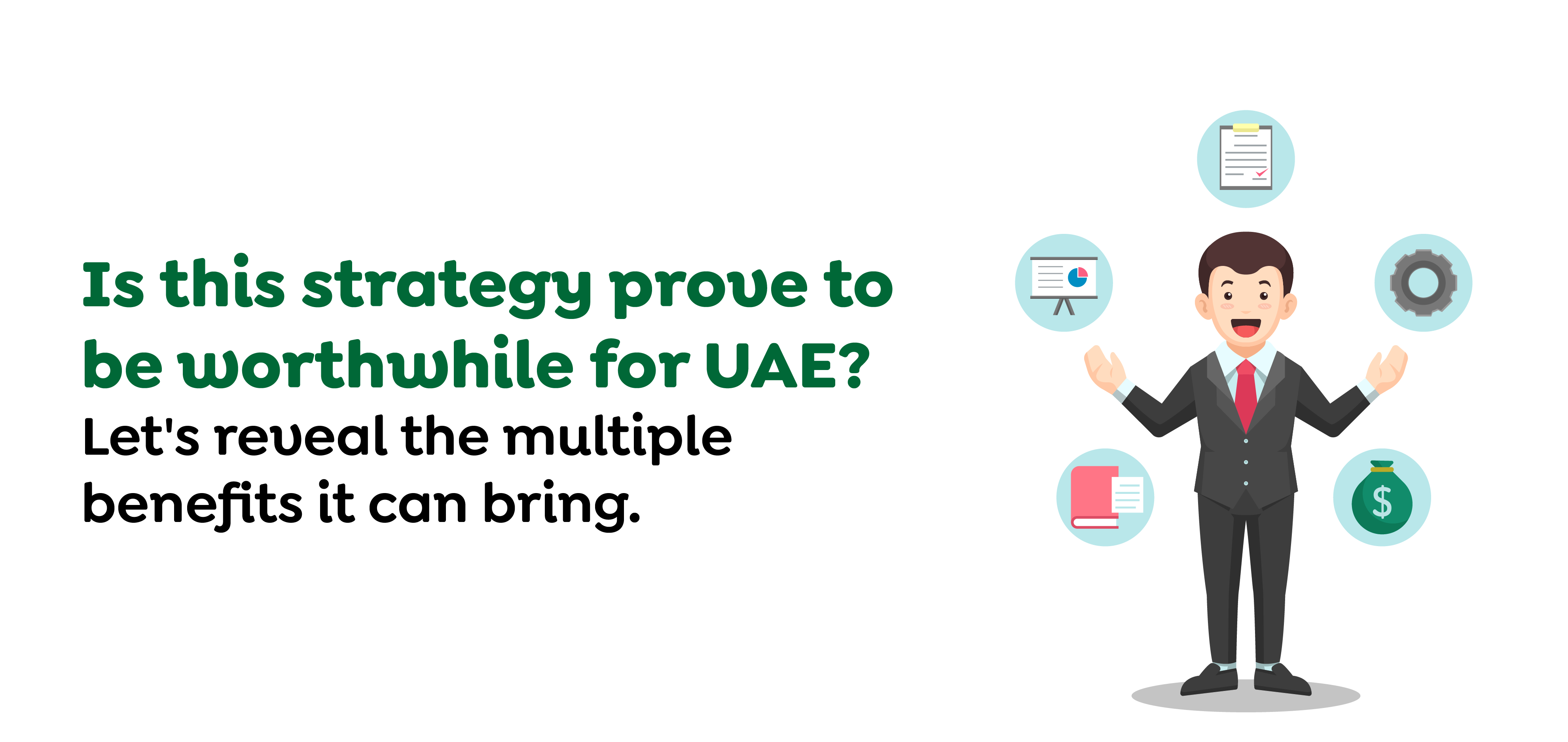 Is this strategy prove to be worthwhile for UAE 