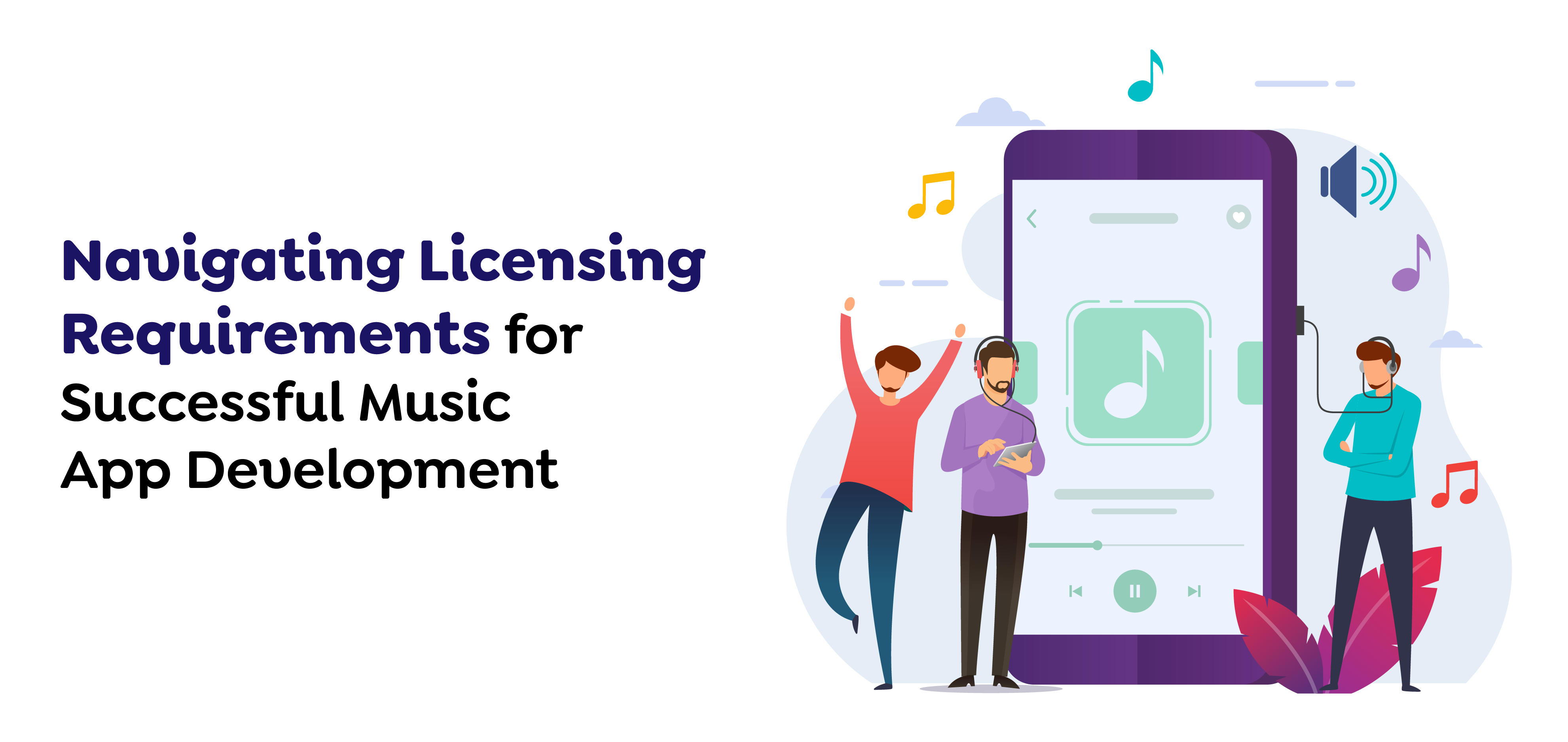 Navigating Licensing Requirements for Successful Music App Development