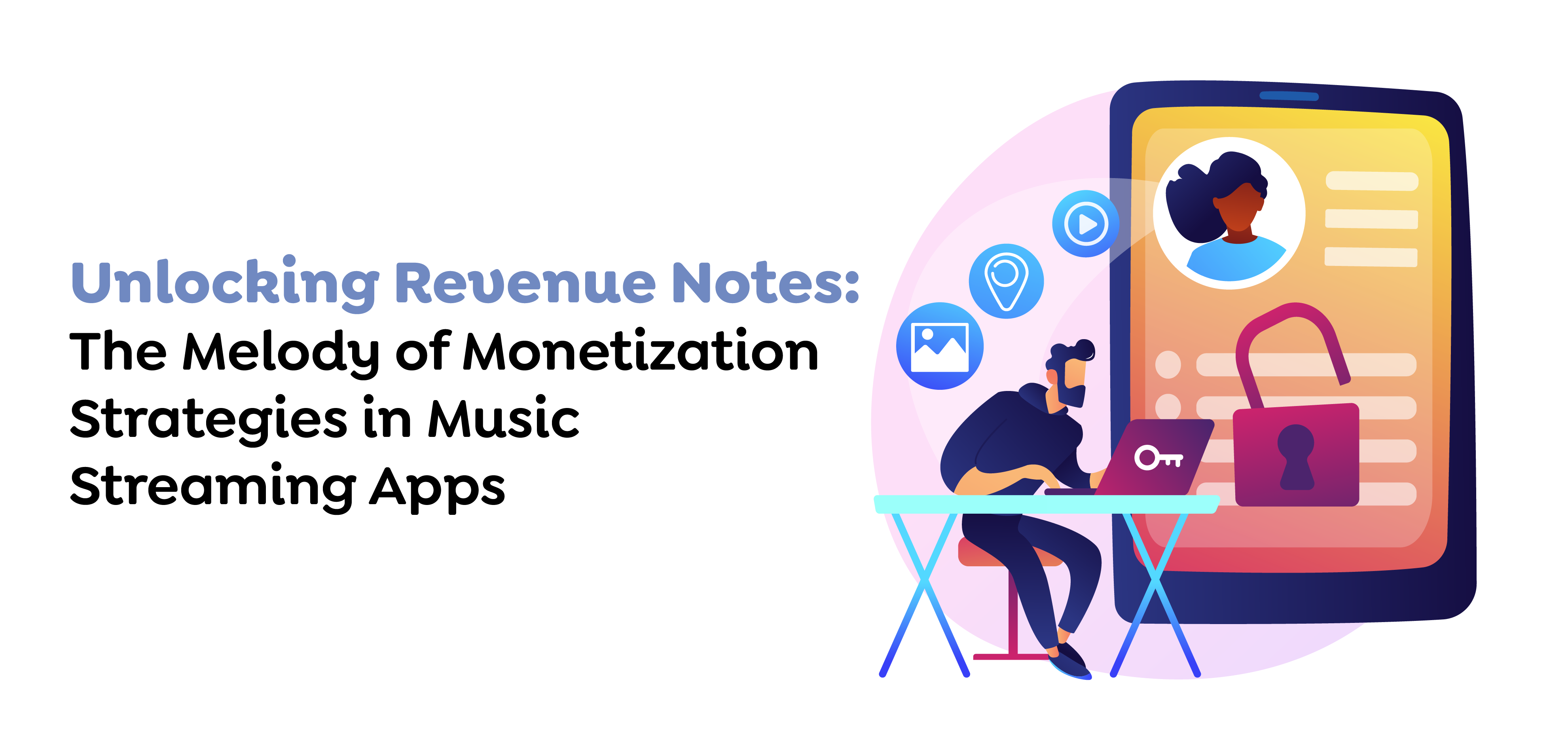 Unlocking Revenue Notes- The Melody of Monetization Strategies in Music Streaming Apps