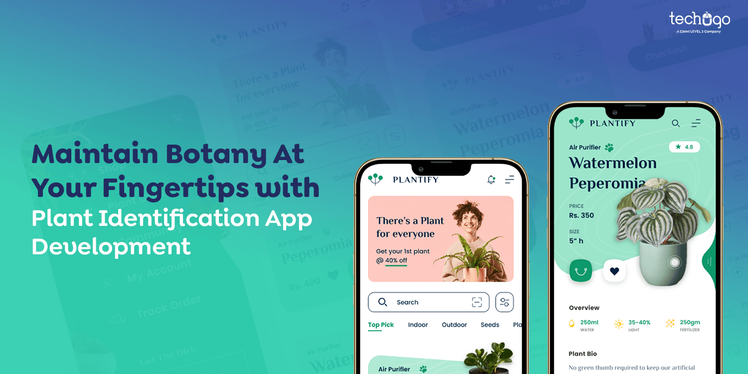 Maintain Botany At Your Fingertips with Plant Identification App Development!