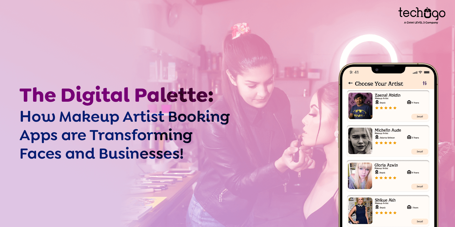 The Digital Palette: How Makeup Artist Booking Apps are Transforming Faces and Businesses!
