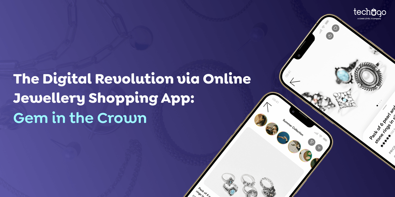 The Digital Revolution via Online Jewellery Shopping App: Gem in the Crown!