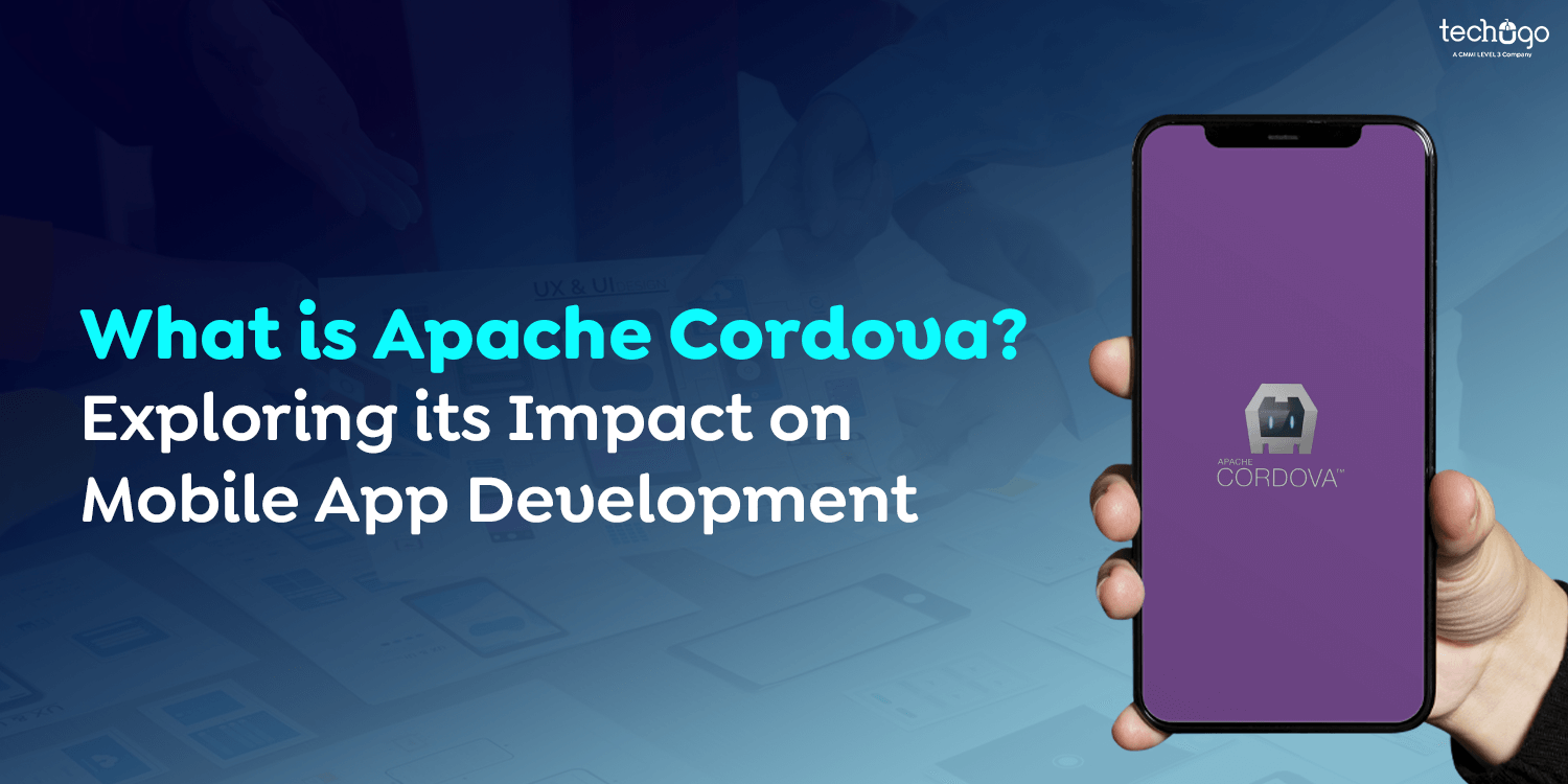 What is Apache Cordova? Exploring its Impact on Mobile App Development