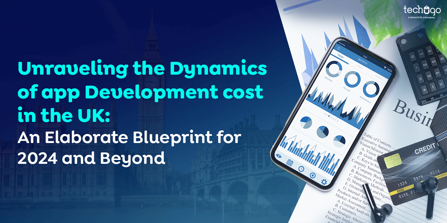 Unraveling the Dynamics of App Development Cost in the UK: An Elaborate Blueprint for 2024 and Beyond