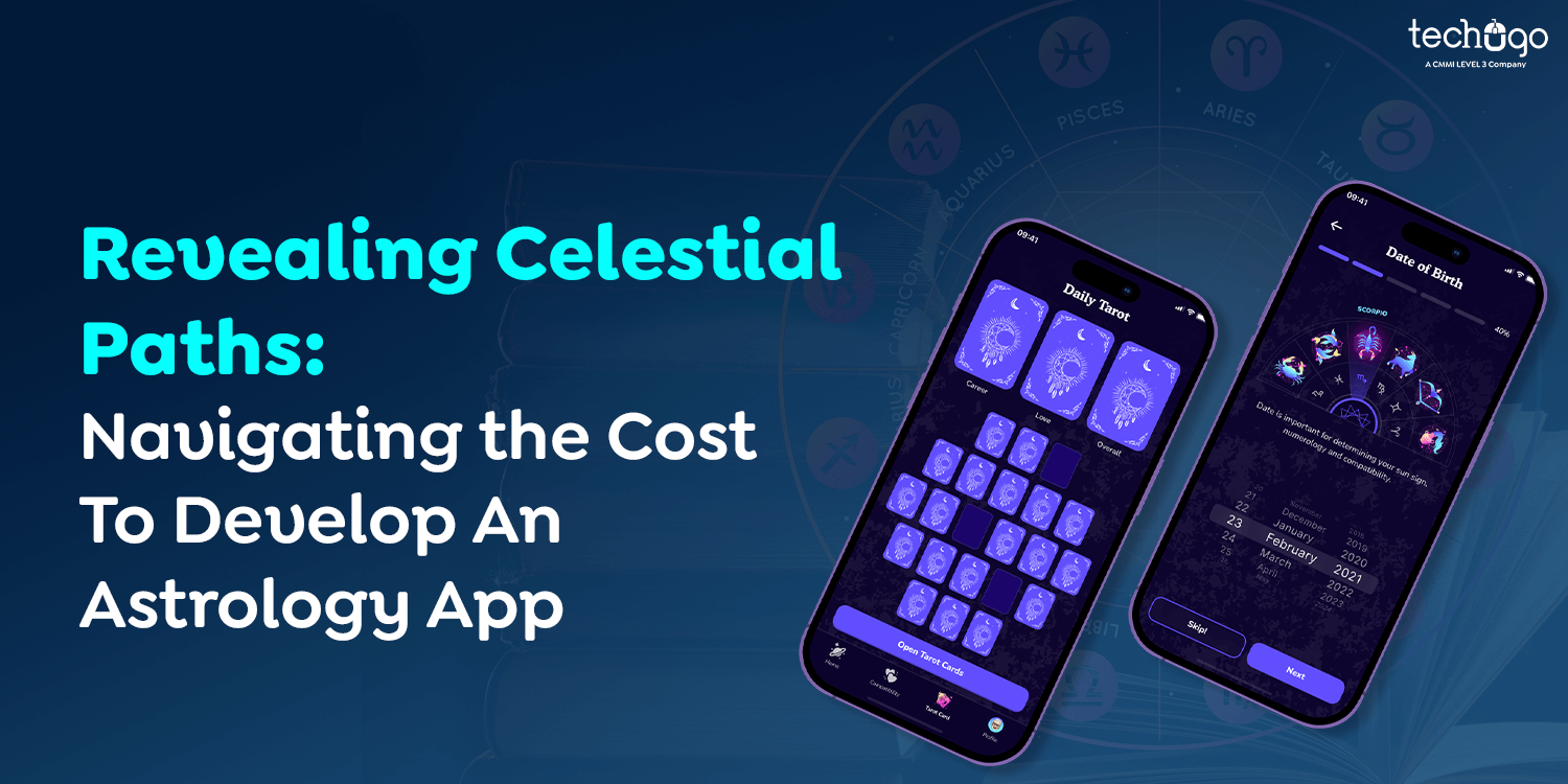 Navigating the Cost To Develop An Astrology App : Revealing Celestial Paths