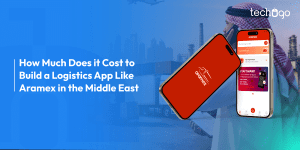 How Much Does it Cost to Build a Logistics App Like Aramex in the Middle East