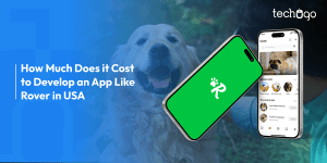 How Much Does it Cost to Develop an App Like Rover (Uber for Dog Walking)?