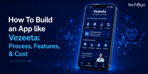 How To Build an App like Vezeeta: Process, Features, & Cost