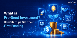 What is Pre-Seed Investment? How Startups Get Their First Funding