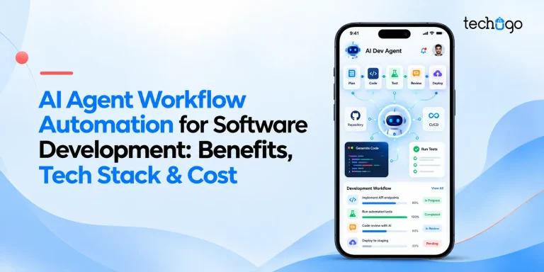 AI Agent Workflow Automation for Software Development: Benefits, Tech Stack & Cost