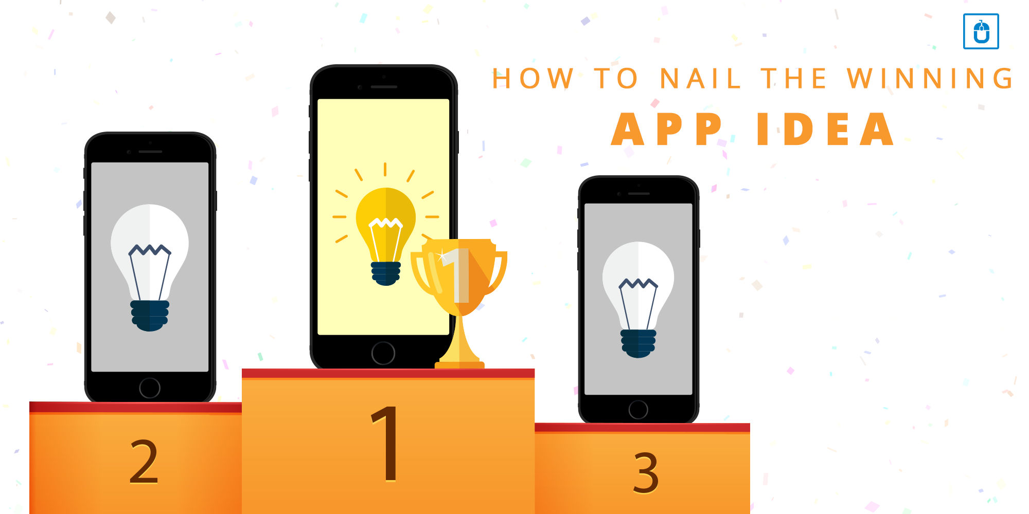 How To Nail The Winning App Idea
