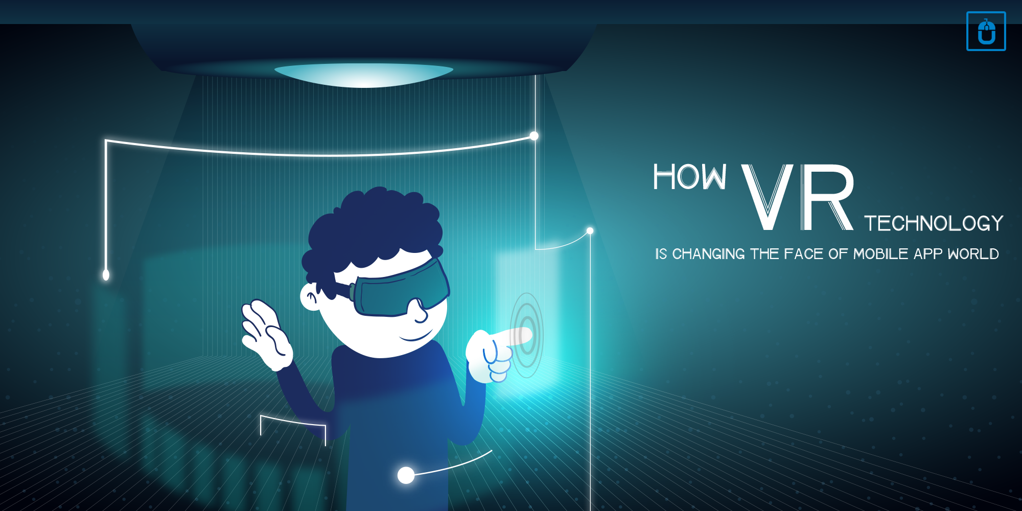 HOW VR TECHNOLOGY IS CHANGING THE FACE OF MOBILE APP WORLD