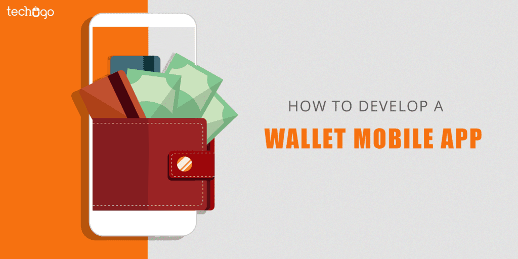 How To Develop A Wallet Mobile App | Mobile App Development