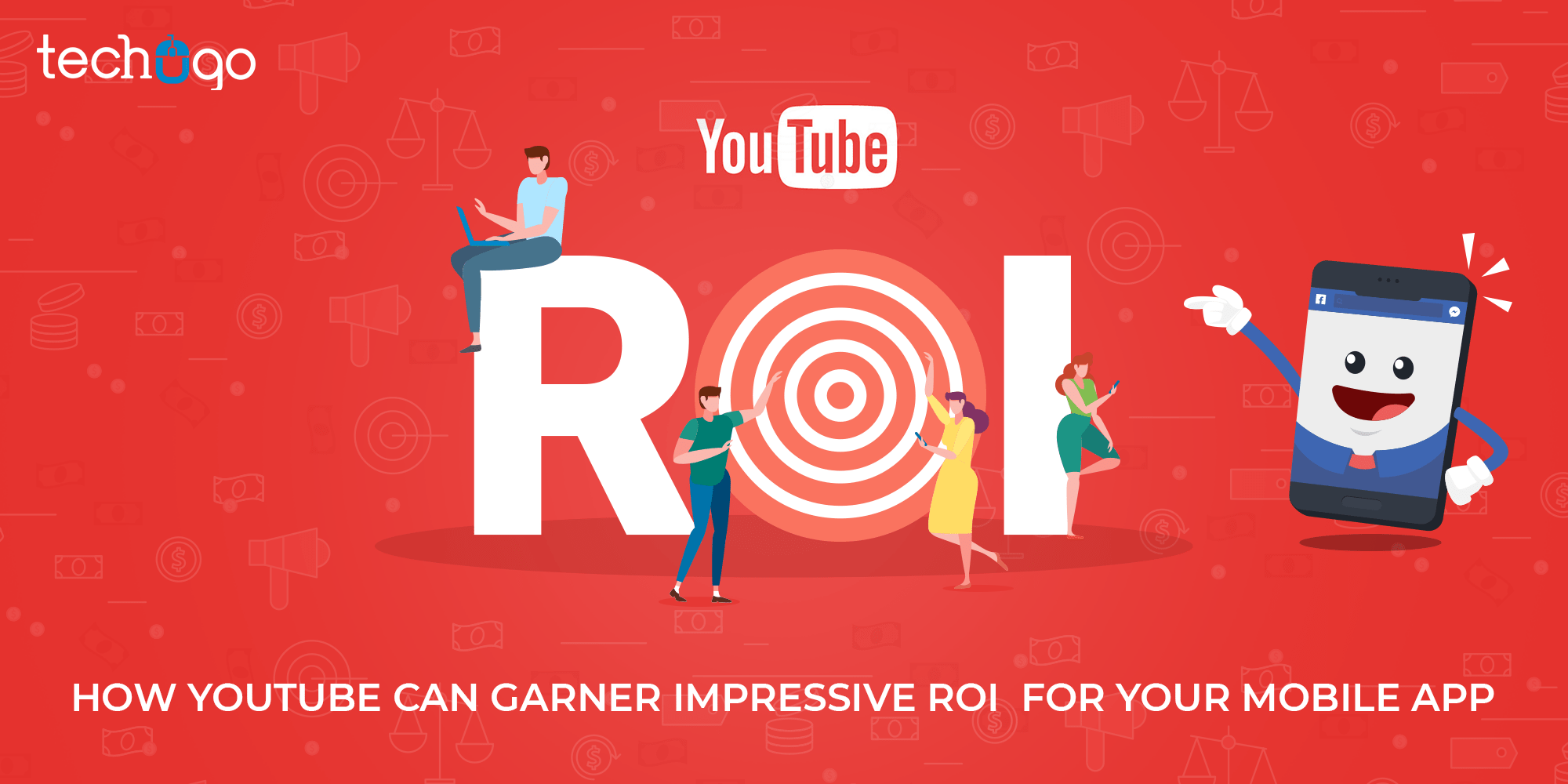 How Youtube Can Garner Impressive ROI For Your Mobile App Mobile App