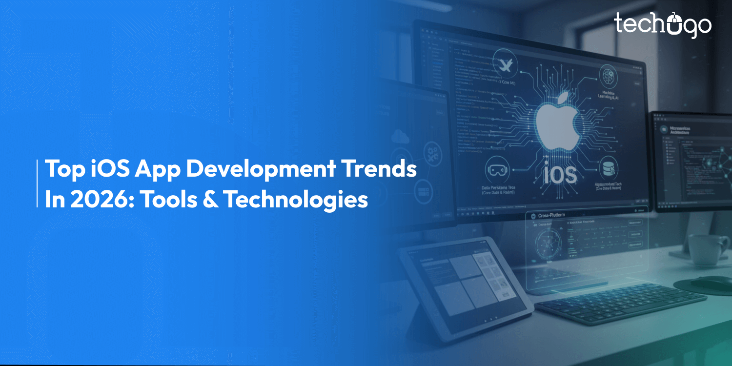 Top iOS App Development Trends In 2026: Tools & Technologies