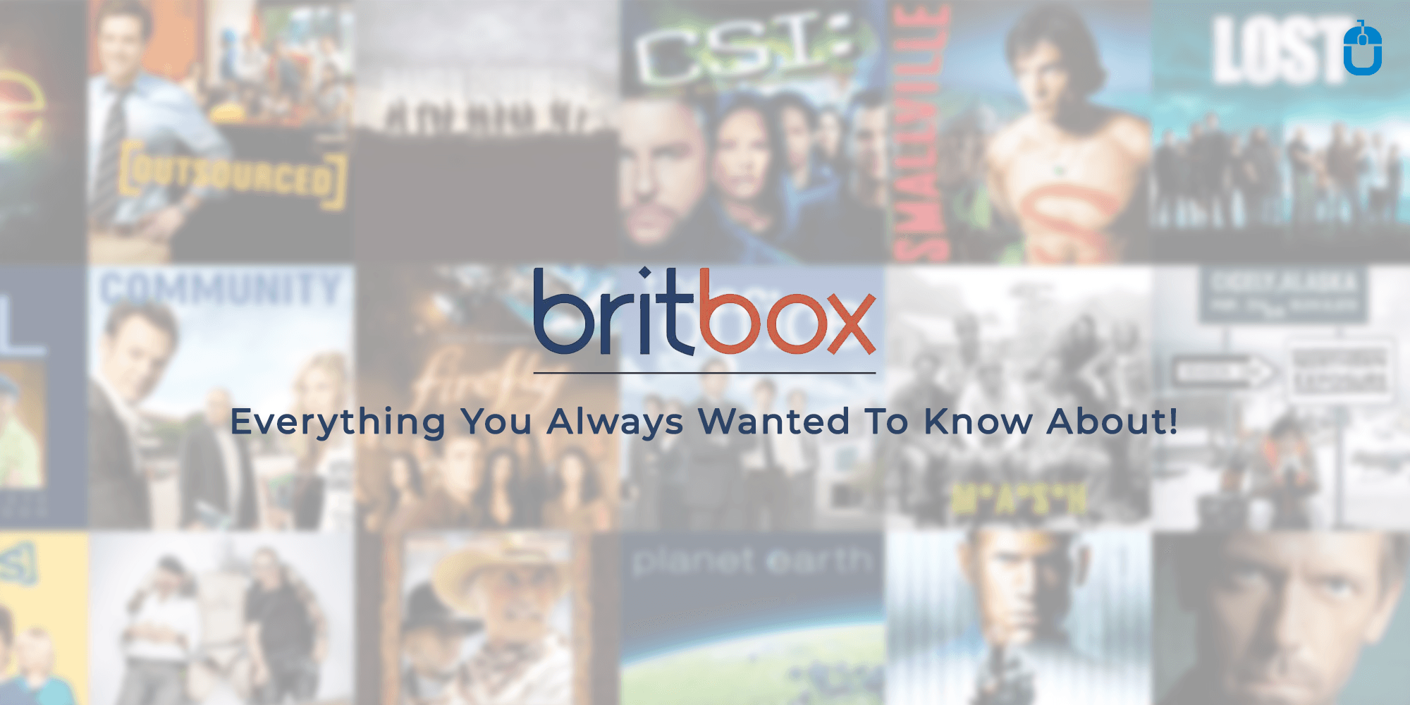 Britbox ; Everything You Always Wanted To Know About! Britbox