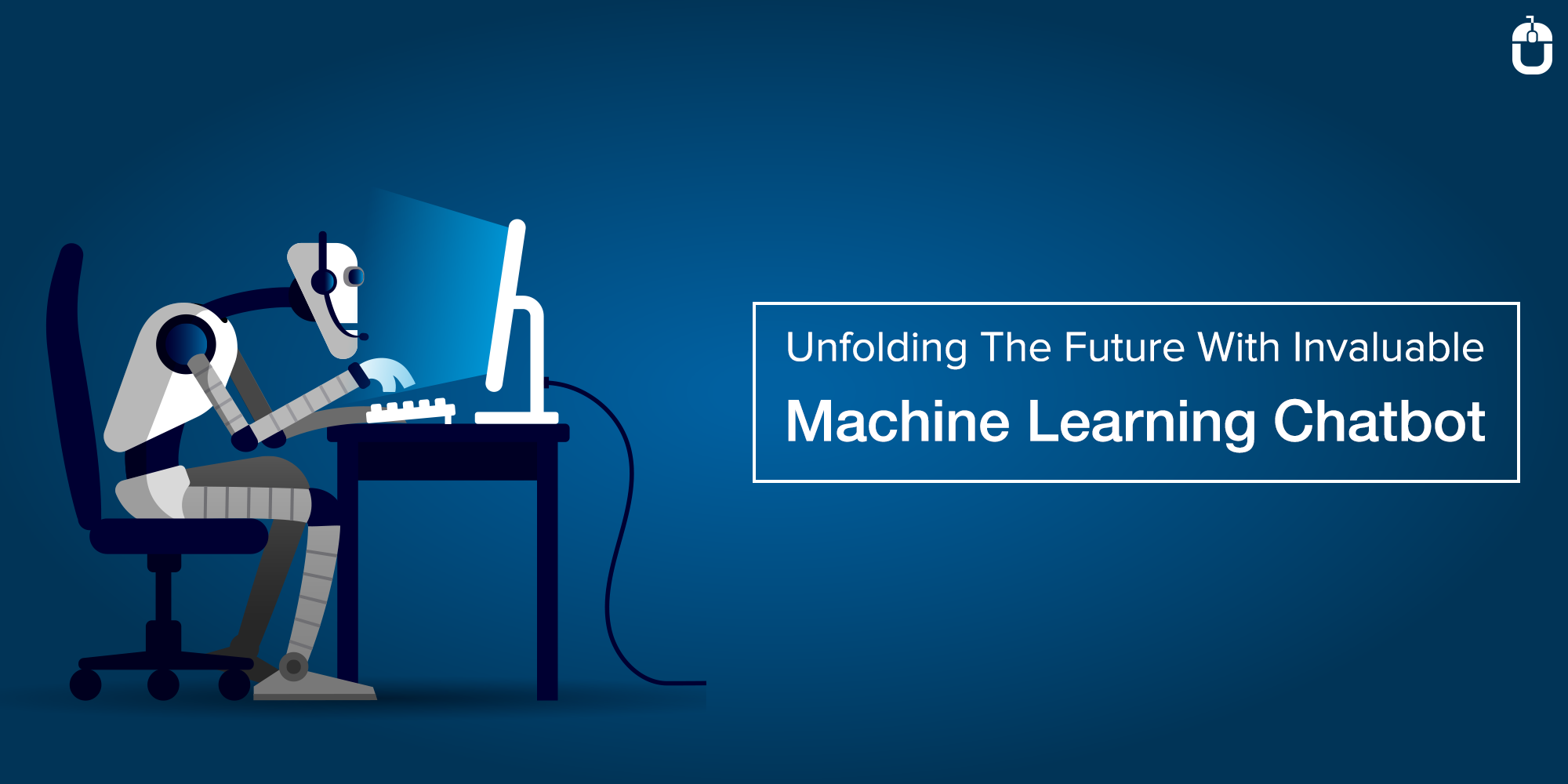 Unfolding The Future With Invaluable Machine Learning Chatbot Machine Learning