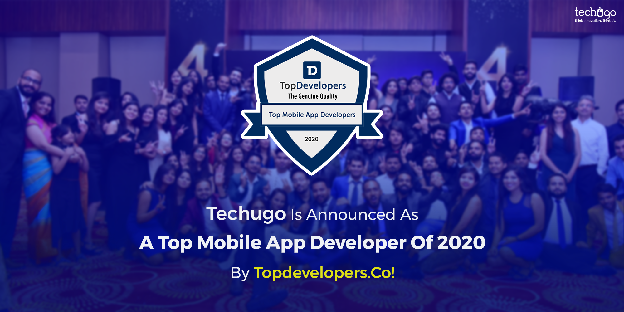 Techugo is Top Mobile App Developer of 2020! Techugo Is Announced As A Top Mobile App Developer Of 2020 By TopdevelopersCo