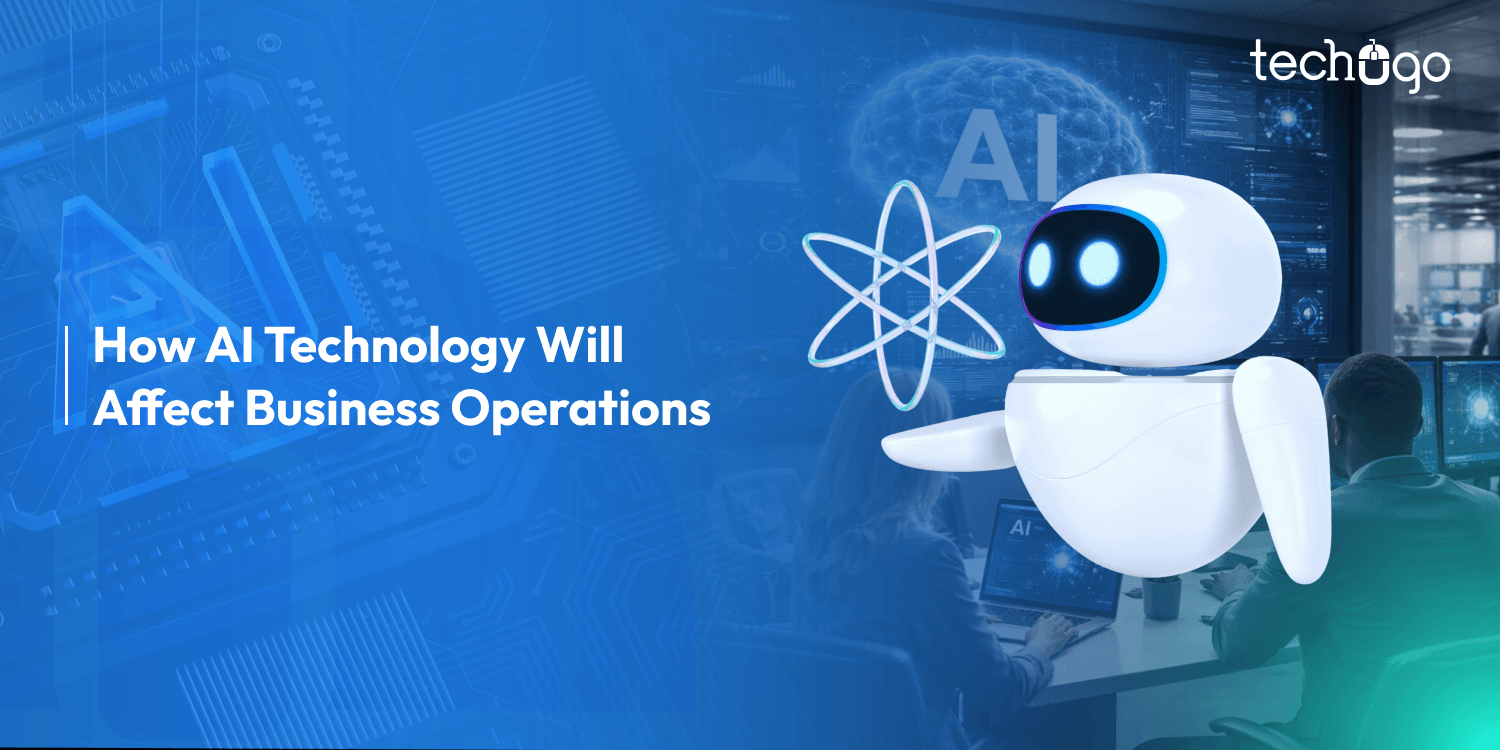 How AI Technology Will Affect Business Operations in 2026 and Beyond