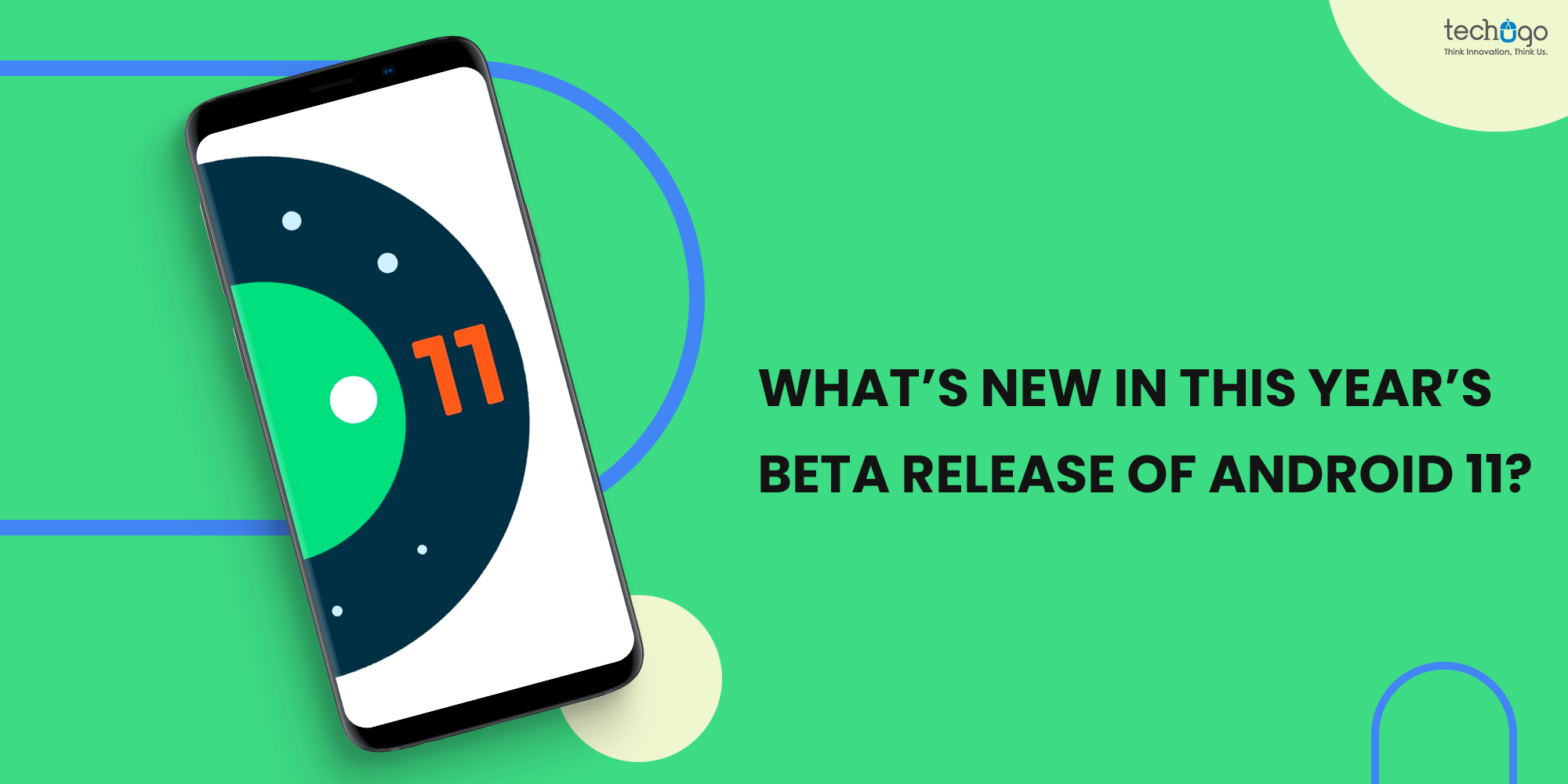 What’s New In This Year’s Beta Release Of Android 11? android 11