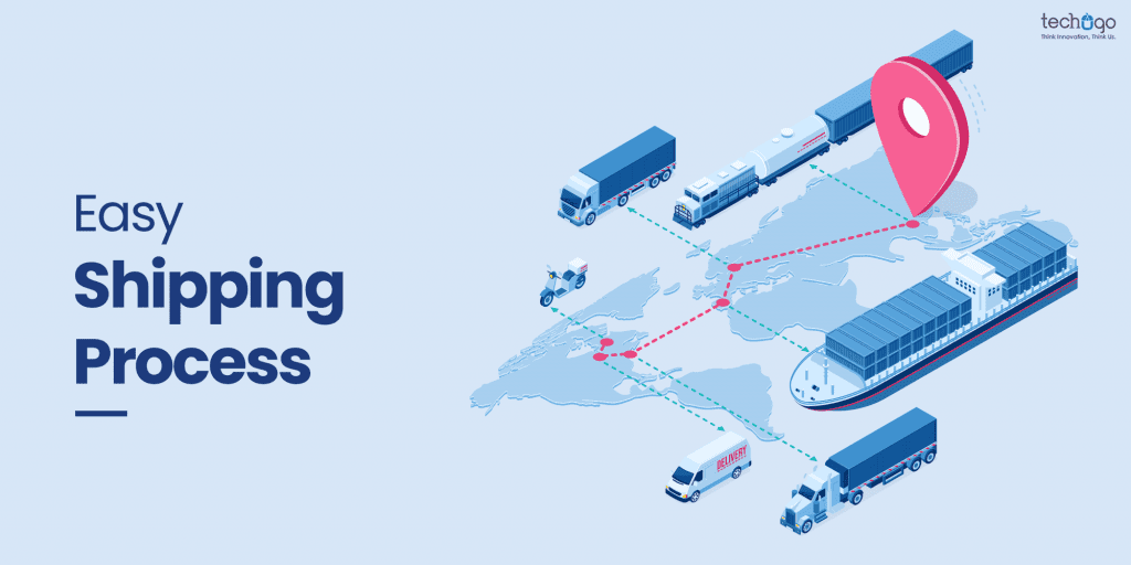 Easy shipping process