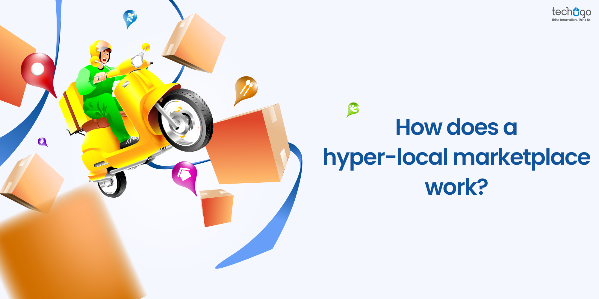 How does a hyper-local marketplace work? Hyperlocal Delivery Mobile App