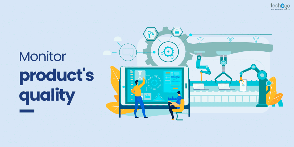 Monitor Product's Quality