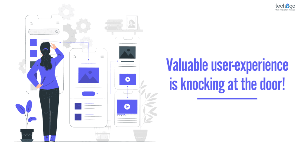Valuable user-experience is knocking at the door app development