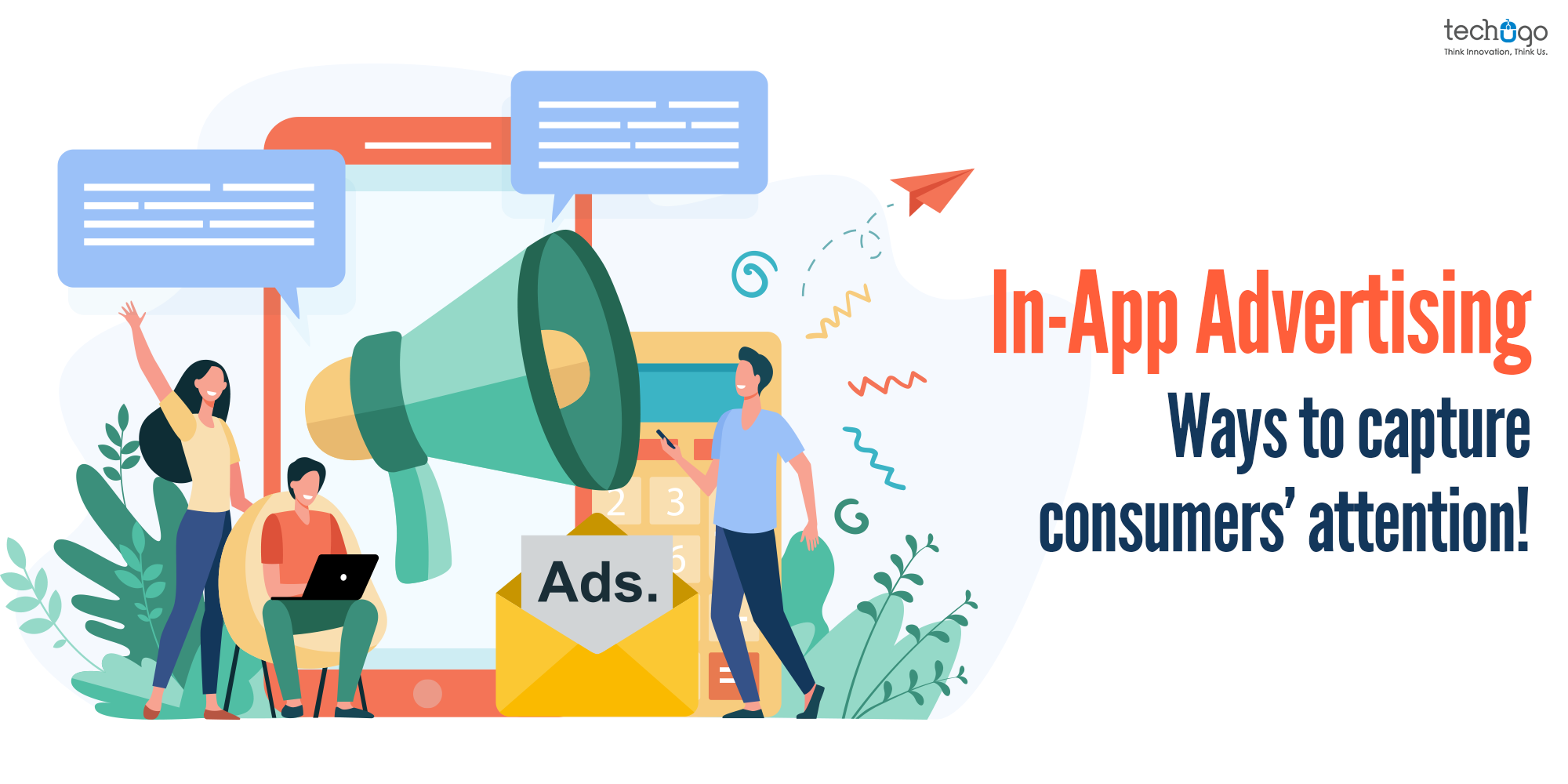 In-App Advertising; Ways To Capture Consumers’ Attention! Capture Consumers