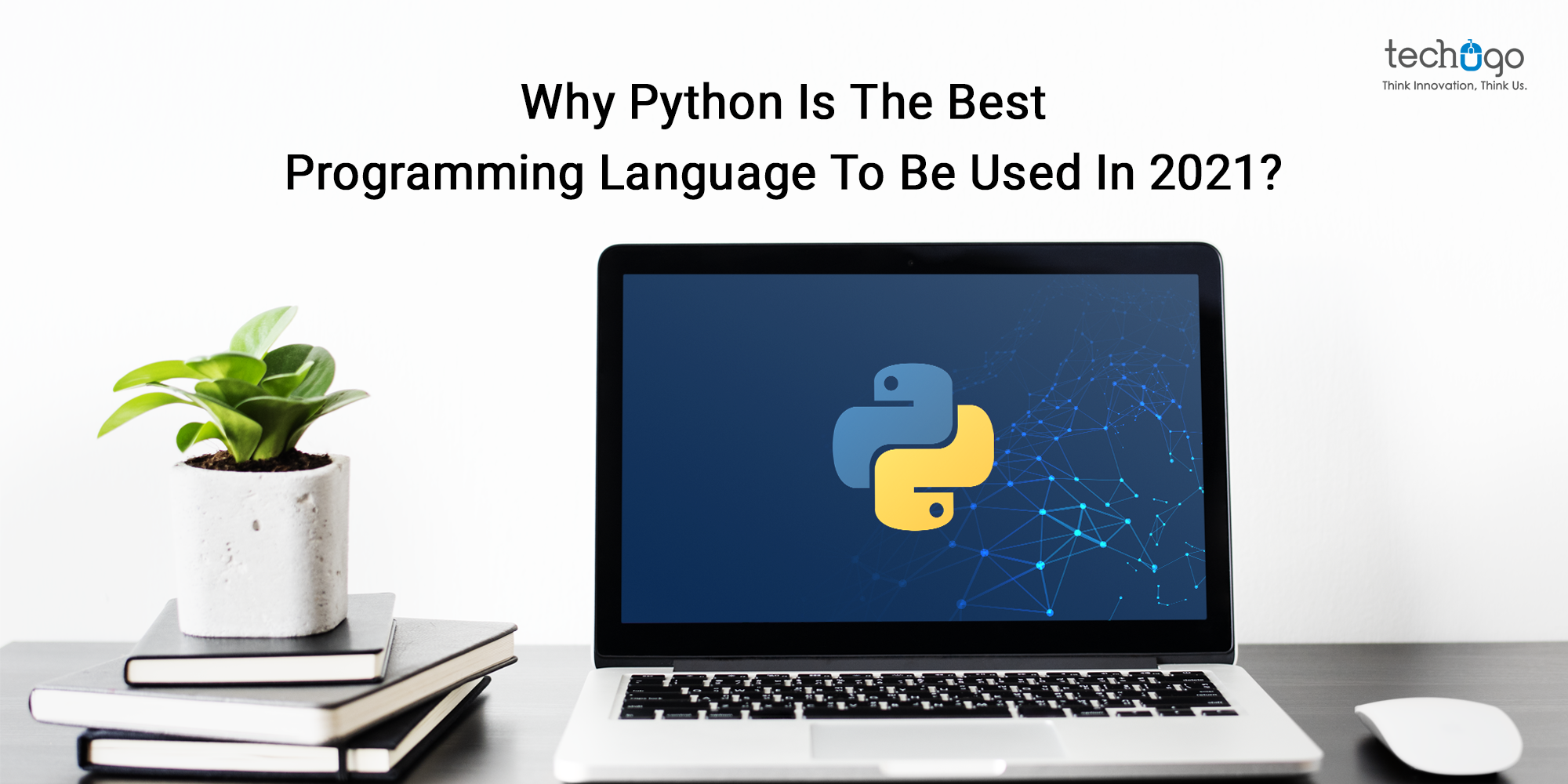 Why Python Is The Best Programming Language To Be Used In 2021?