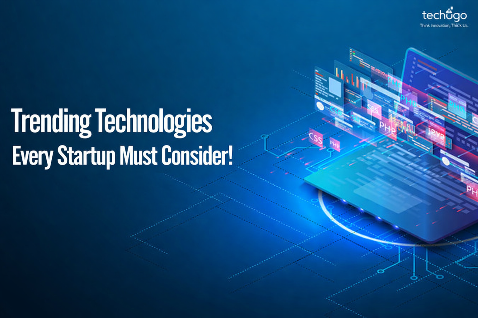 Top Trending Technologies Every Startup Must Consider in 2026