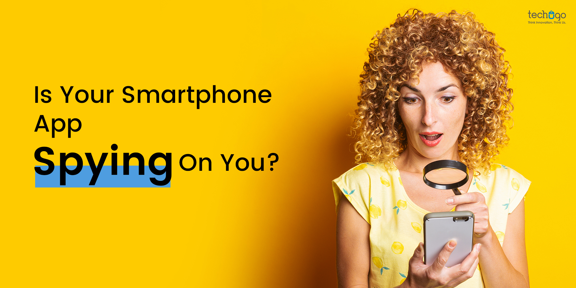 Is Your Smartphone App Spying On You?