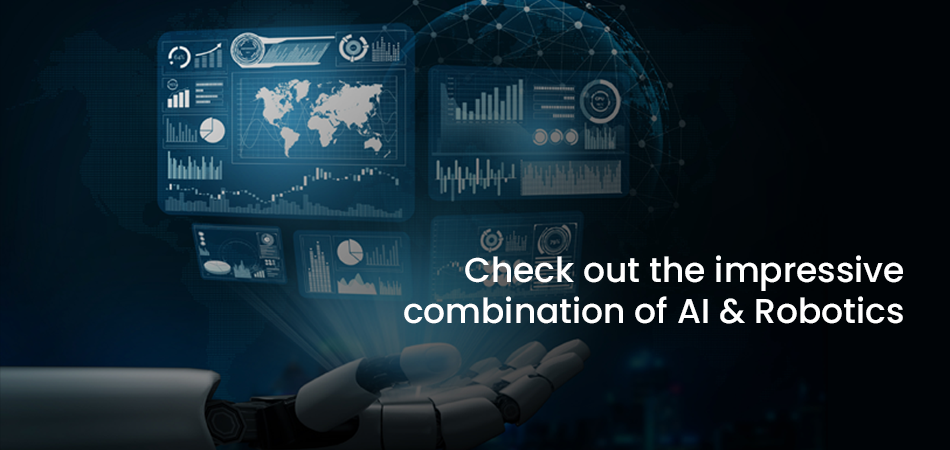 Check out the Impressive Combination of AI-Robotics