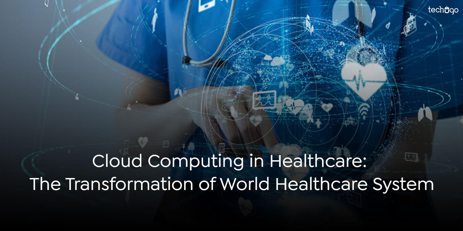 Cloud Computing in Healthcare: The Transformation of World Healthcare System