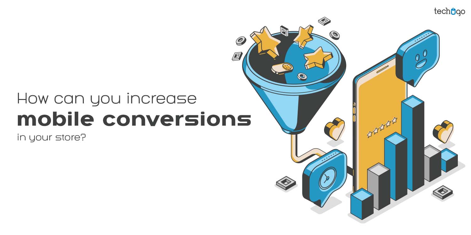 How to Increase Mobile Conversions for Your Online Store | Proven Tips mobile conversions