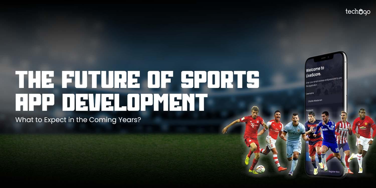 The Future of Sports App Development: Trends & Predictions in 2026