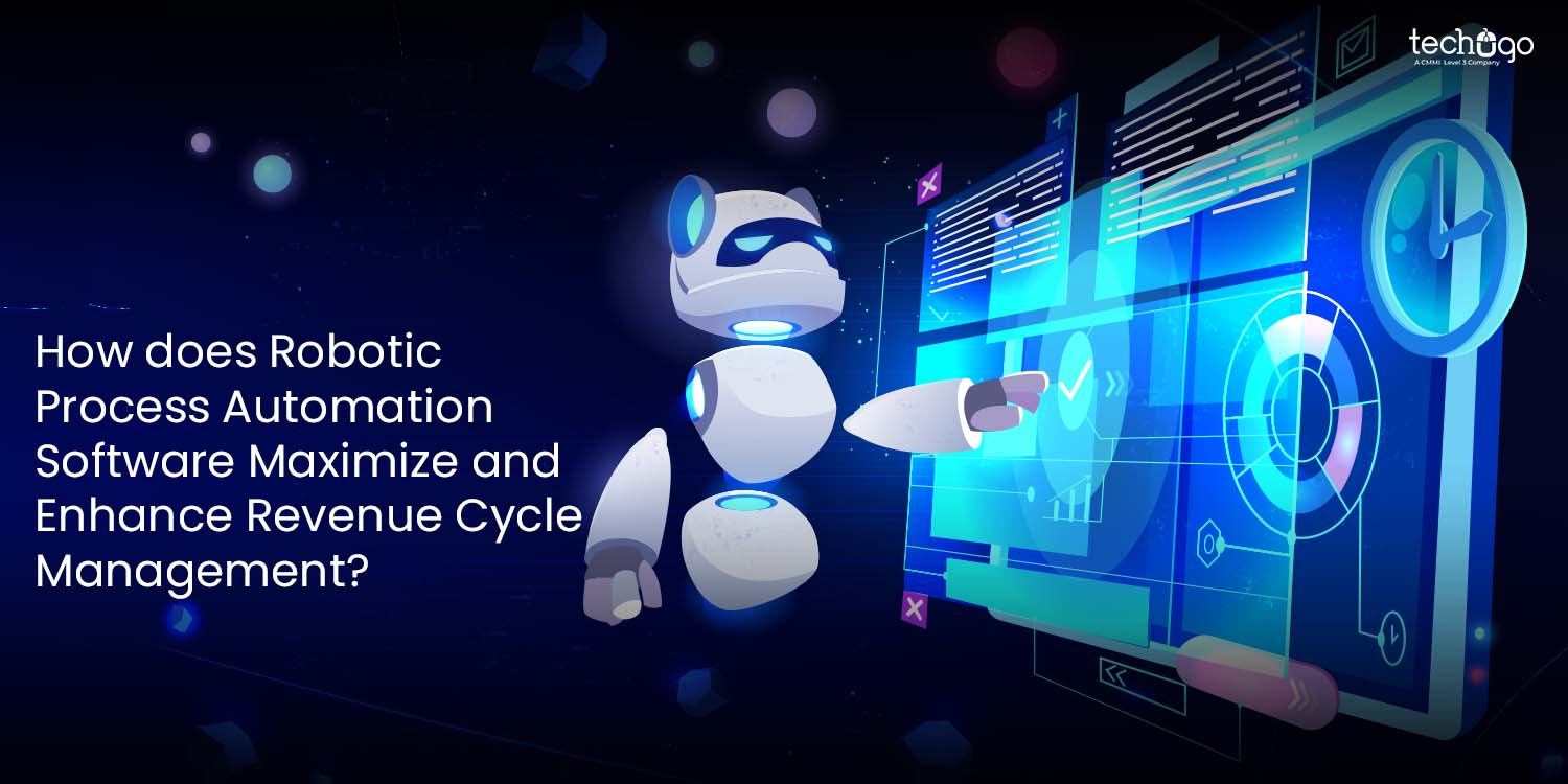 How does Robotic Process Automation Software Maximize and Enhance Revenue Cycle Management?