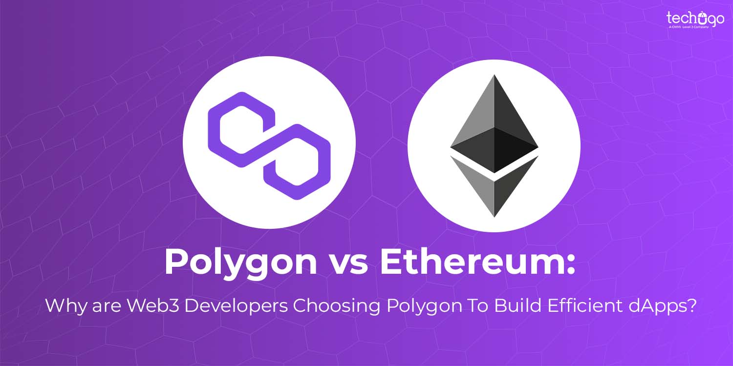 Polygon vs Ethereum: Why are Web3 Developers Choosing Polygon To Build Efficient dApps? Polygon vs Ethereum