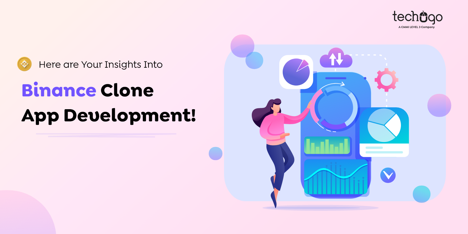 Here are Your Insights Into Binance Clone App Development!