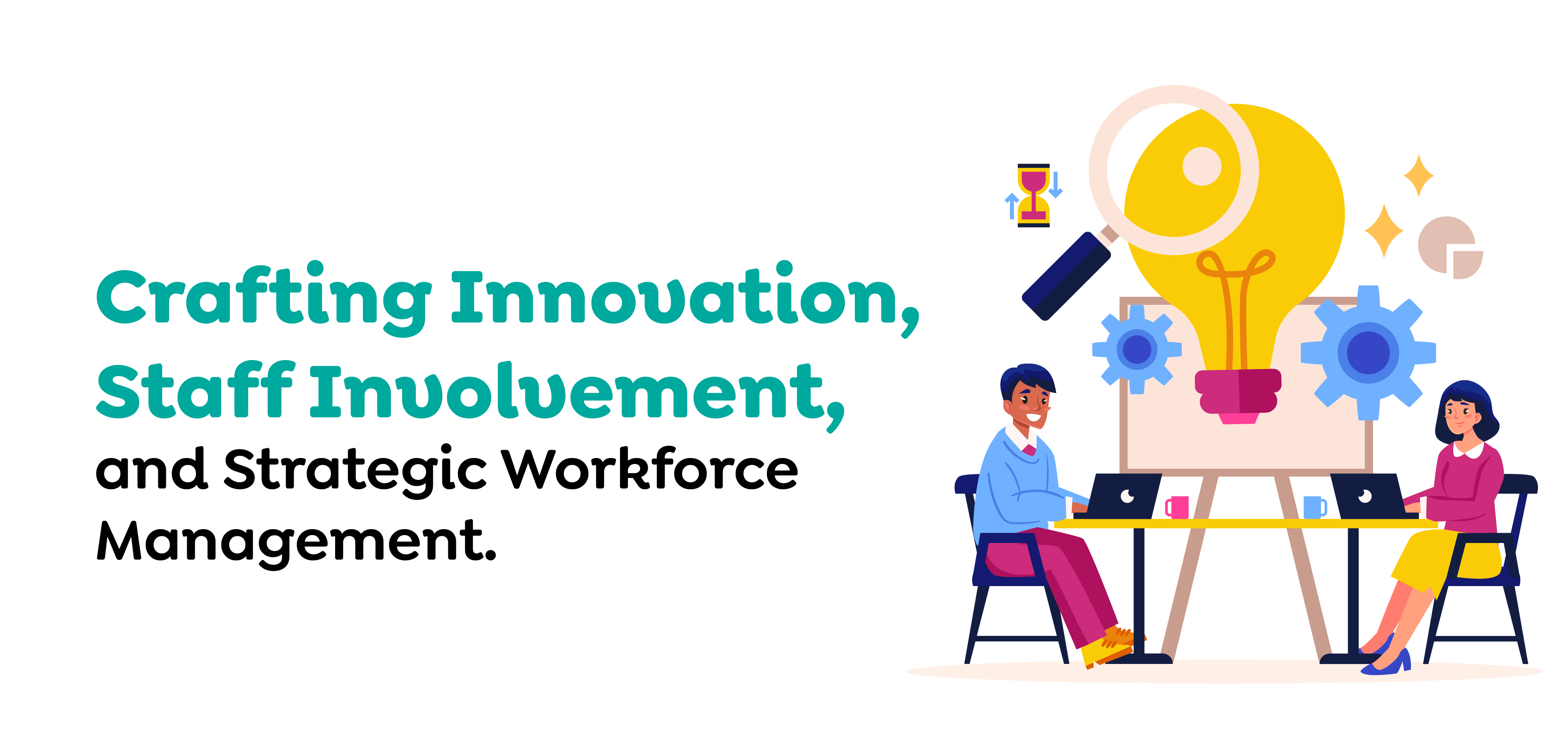 Strategic Workforce Management