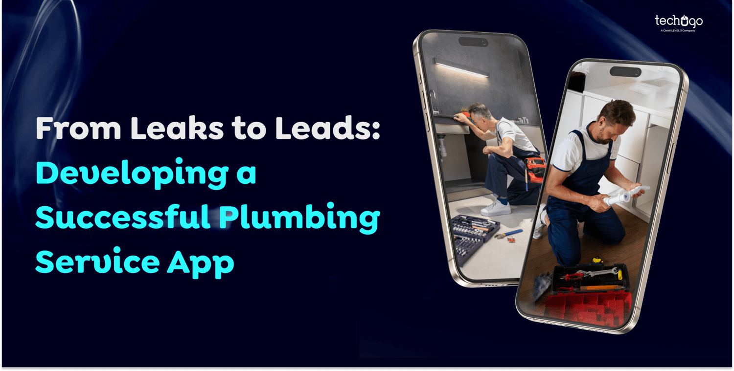 From Leaks to Leads: Developing a Successful Plumbing Service App plumbing service app