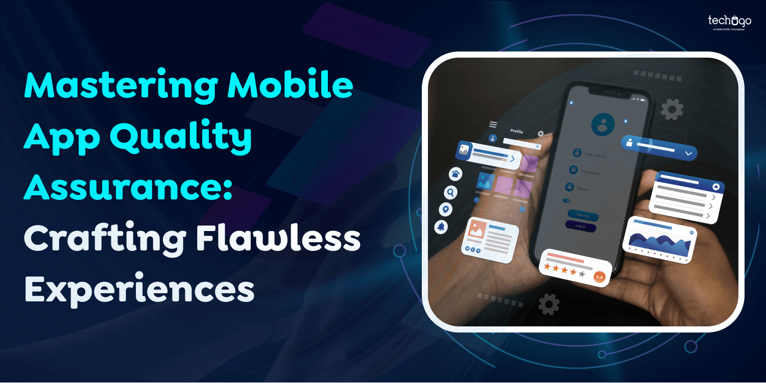 Mastering Mobile App Quality Assurance: Crafting Flawless Experiences